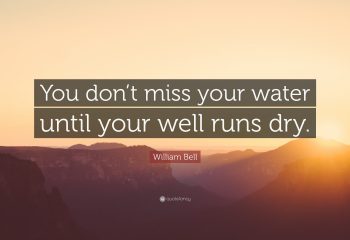 well-runs-dry-quote